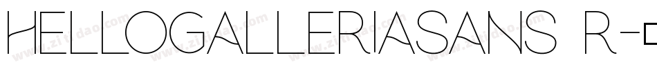 hellogalleriasans R字体转换